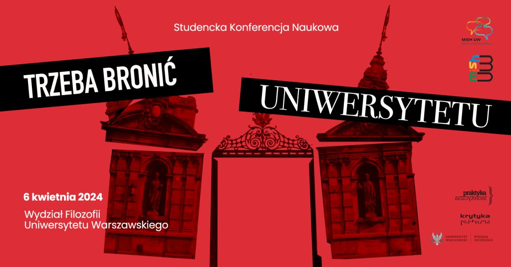 Studencka Konferencja Naukowa „Trzeba bronić uniwersytetu”